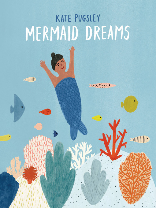 Title details for Mermaid Dreams by Kate Pugsley - Wait list
